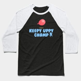 Keepy Uppy Champ Baseball T-Shirt